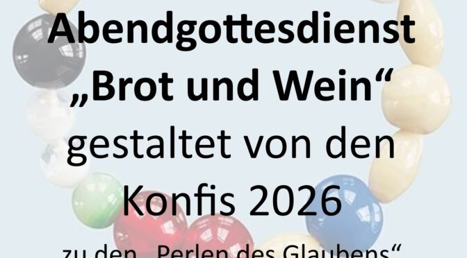 Abendgottesdienst am 26.4. – 18.00